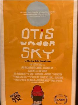 Otis Under Sky在线观看和下载