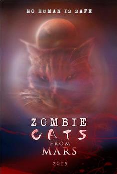 Zombie Cats from Mars在线观看和下载