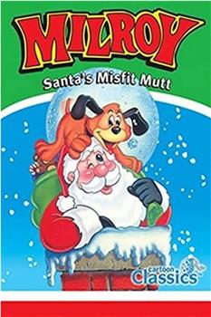 Milroy: Santa's Misfit Mutt在线观看和下载