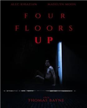 4 Floors Up在线观看和下载