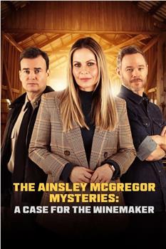 Ainsley McGregor Mysteries: A Case for the Winemaker在线观看和下载