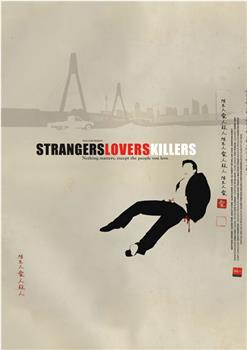 Strangers Lovers Killers在线观看和下载