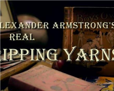 Alexander Armstrong's Real Ripping Yarns在线观看和下载