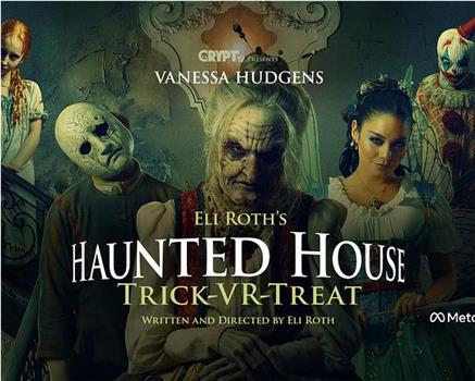 Eli Roth's Haunted House: Trick VR Treat在线观看和下载