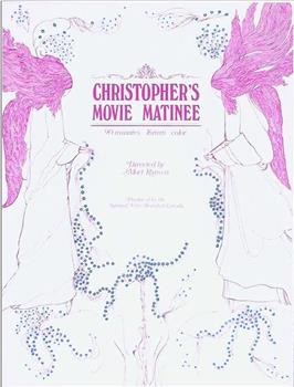 Christopher's Movie Matinee在线观看和下载