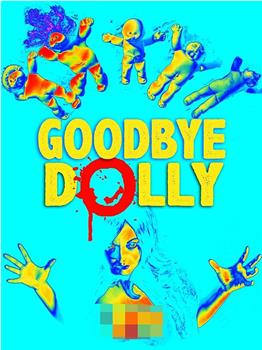 Goodbye Dolly在线观看和下载