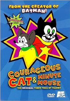 Courageous Cat and Minute Mouse在线观看和下载