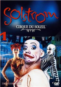 Cirque du Soleil: Solstrom在线观看和下载