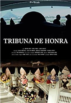 Tribuna de Honra在线观看和下载