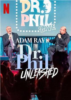 Adam Ray is Dr. Phil Unleashed在线观看和下载