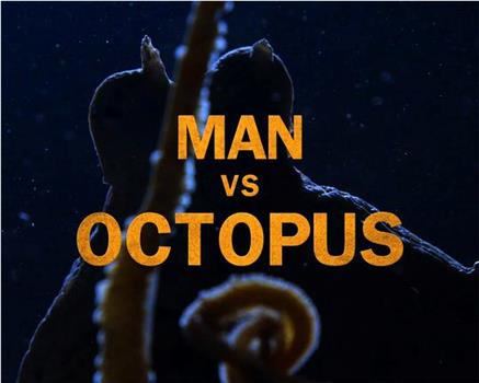 Man vs. Octopus在线观看和下载