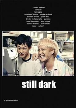 still dark在线观看和下载