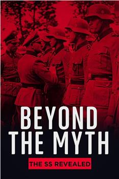 Beyond the Myth: The SS Unveiled Season 1在线观看和下载