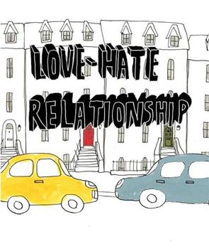 LOVE-HATE RELATIONSHIP在线观看和下载