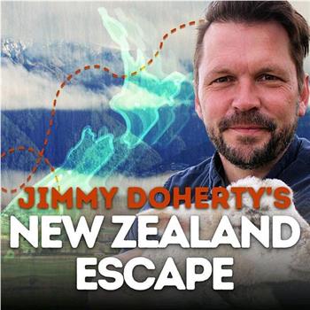 Jimmy Doherty's New Zealand Escape Season 1在线观看和下载