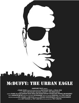 McDuffy: The Urban Eagle在线观看和下载