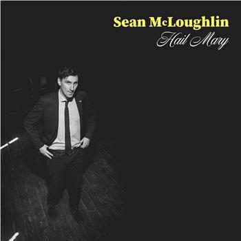 Sean McLoughlin | Hail Mary在线观看和下载