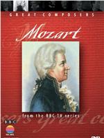 BBC伟大的作曲家第六集：莫扎特在线观看和下载