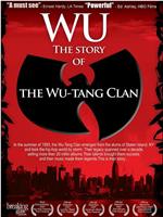 Wu: The Story of the Wu-Tang Clan在线观看和下载