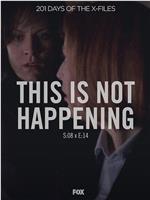 "The X Files" SE 8.14 This Is Not Happening