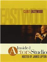 Inside the Actors Studio - Clint Eastwood在线观看和下载