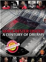 Manchester United A Century Of Dreams在线观看和下载