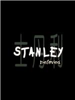 Stanley Beloved在线观看