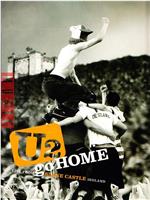 U2 Go Home: Live from Slane Castle在线观看