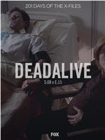 "The X Files" 8.15 Deadalive