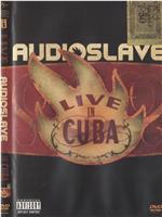 Audioslave: Live in Cuba在线观看