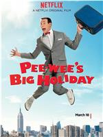 Pee-wee's Big Holiday在线观看