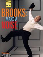 Mel Brooks: Make a Noise在线观看和下载