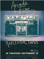 The Reflektor Tapes在线观看