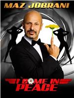 Maz Jobrani: I Come in Peace在线观看