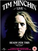 Tim Minchin: Ready for this? Live在线观看