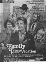 Family Ties Vacation在线观看