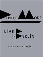 Depeche Mode: Live in Berlin在线观看和下载