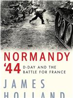 Normandy '44: The Battle Beyond D-Day