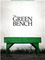 The Green Bench在线观看和下载