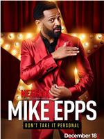 Mike Epps: Don't Take It Personal在线观看和下载