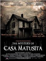 The Mystery of Casa Matusita在线观看