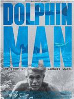 Dolphin Man在线观看和下载