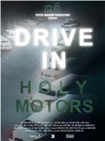 Drive In Holy Motors