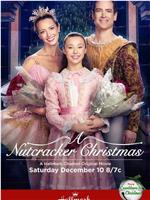 A Nutcracker Christmas在线观看