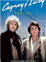 Cagney & Lacey: Together Again