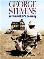 乔治·史蒂文斯：一个电影制作人的历程在线观看和下载