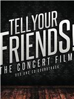 Tell Your Friends! The Concert Film!