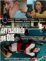 Get Married or Die在线观看