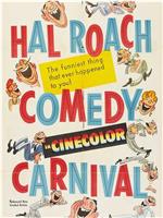 The Hal Roach Comedy Carnival