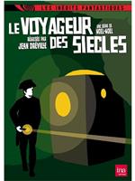 Le voyageur des siècles在线观看和下载